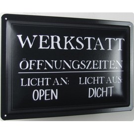 Metall Schild 20x30cm Werkstatt Öffnungszeiten Spruch Sprüche Blechschild