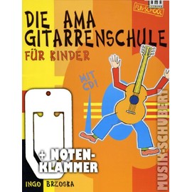 Die AMA Gitarrenschule für Kinder (+CD) inkl. praktischer Notenklammer - für Kinder ab 6 Jahre mit zahlreichen Fotos, Illustrationen und kleiner Notenlehre (Taschenbuch) von Ingo Brzoska