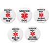 Set 5 Service Dog Medical Alert 1.25” Buttons Pins Do
