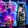 Ed Hardy Tanning Deluxe Dark - Extreme Plateau Breaking Beta-Carotene