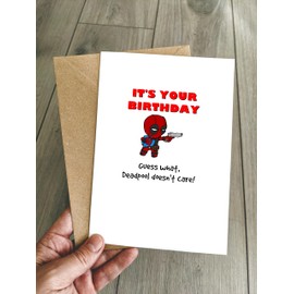 Funny Deadpool Birthday Card - Mr Pool Doesn't Care That it is Your Birthday