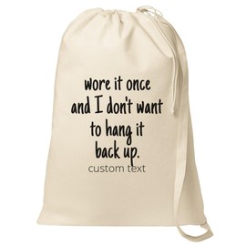 Wore It Once Funny Custom Laundry Bag: Canvas Laundry Bag