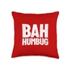 Bah Humbug Anti Holiday Hate Christmas Gift Bah Humbug Throw
