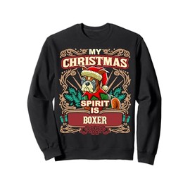 Boxer My Christmas Spirit Dog Santa Claus Elf Reindeer Sweatshirt