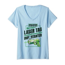 Womens Education Is Important But Laser Tag Is Importanter Team V-Neck T-Shirt