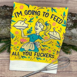 Crazy Dog T-Shirts Im Going to Feed All You F*ckers Funny Cooking Tea Towel