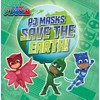 PJ Masks Save the Earth!