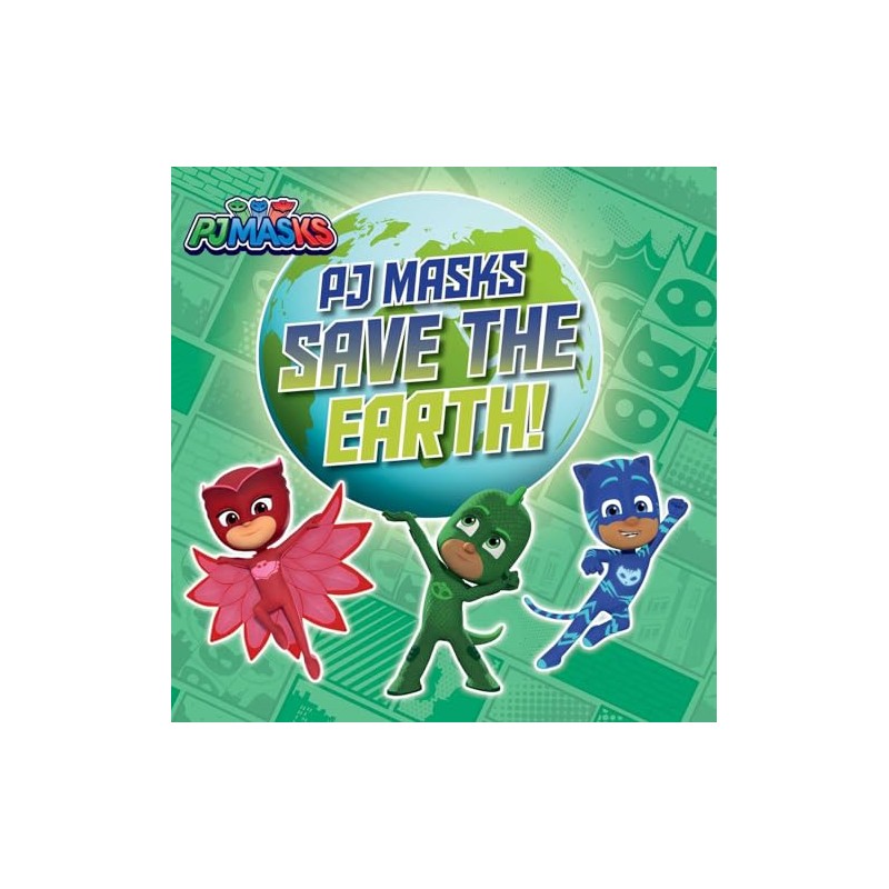 PJ Masks Save the Earth!