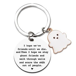 Best Friend Keychain for Women Men Friendship Gifts for Soul Sister Bestie Gifts for Best Friend Birthday Gifts for Him Her Bff I Hope We're Friends Until We Die Ghost Keychain Engraved Funny Keychain