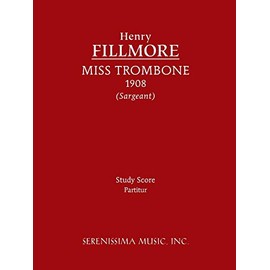Miss Trombone: Study score