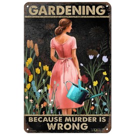 VOTHI Funny Garden Signs;Gardening Because Murder is Wrong Sign; Poster Metal Sign for Farmhouse Home Kitchen Coffee Wall Garden Decor Metal Signs 8x12 In