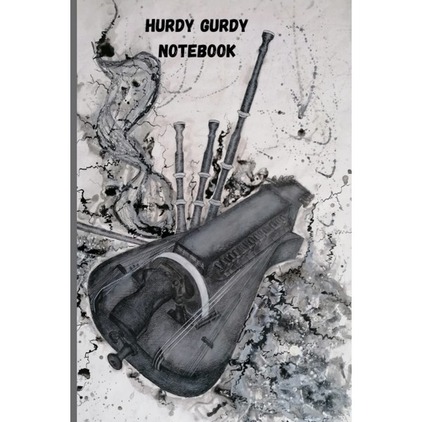 HURDY GURDY NOTEBOOK: Traditional Hurdy Gurdy Journal-Notebook With Blank Lined