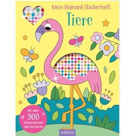 Mein Diamant-Stickerheft – Tiere: Mit über 900 Glitzersteinen zum Verzieren | Diamond Painting als Stickerbuch