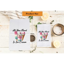 Summer Kitchen Towel All You Need is Ice Cream Kitchen Towel Ice Cream Theme Gift (Need is Ice Cream CA Towel)