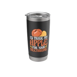 I'd Trade My Apple For Your Nectarine Vegan Vegetarian Stainless Steel Insulated Tumbler