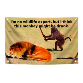 3x5 Feet Fun Polyester Flag with Quote I'm No Wildlife expert, But I Think This Monkey Might Be Drunk with Four Brass Grommets - Flag with Funny Memes For a Good Time - Funny Wall Banner for Badroom
