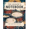 Drummer's Notebook: Get Better Faster—A Structured Journal with Space for