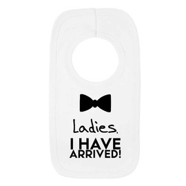 Kickass Tees Ladies I Have Arrived 1 Baby Bib One Size White Funny Cute New Baby Boy Gift Present