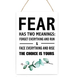 Motivational Quote Wooden Plaque Wall Decor,Fear Has Two Meanings Inspirational Hanging Wood Plaque Sign for Home Office Bedroom Front Door Wall Decor 12'' L x 8'' W