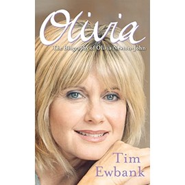Olivia: The Biography of Olivia Newton-John