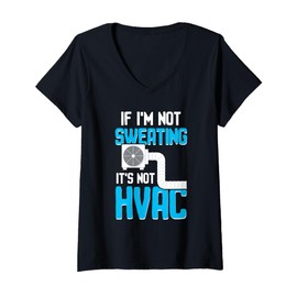 Womens HVAC No Sweating No HVAC | Ideal for Residential HVAC Techs V-Neck T-Shirt