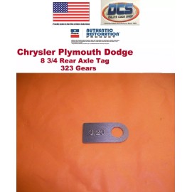 DCS Dales Cuda Shop Dodge Plymouth Chrysler 8-3/4 Axle Tag 3.23 Gear Ratio NEW MoPar USA