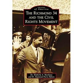 The Richmond 34 and the Civil Rights Movement (Images of America)
