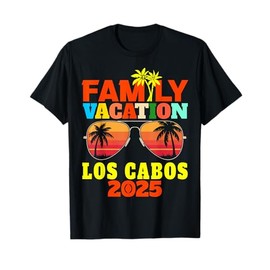 Los Cabos Vacation 2025 Mexico Family Vacation 2025 Matching T-Shirt
