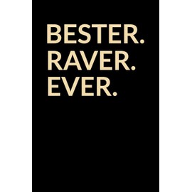 Bester Raver Ever: A5 Blanko • Notebook • Notizbuch • Taschenbuch • Journal • Tagebuch - Ein lustiges Geschenk für die Besten Männer Der Welt