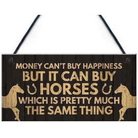 Money Can't Buy Happiness But It Can Buy Horses Which is Pretty Much The Same Thing Animal Plaques Wood Signs for Wall Decor 10x5inch(XXQ031)