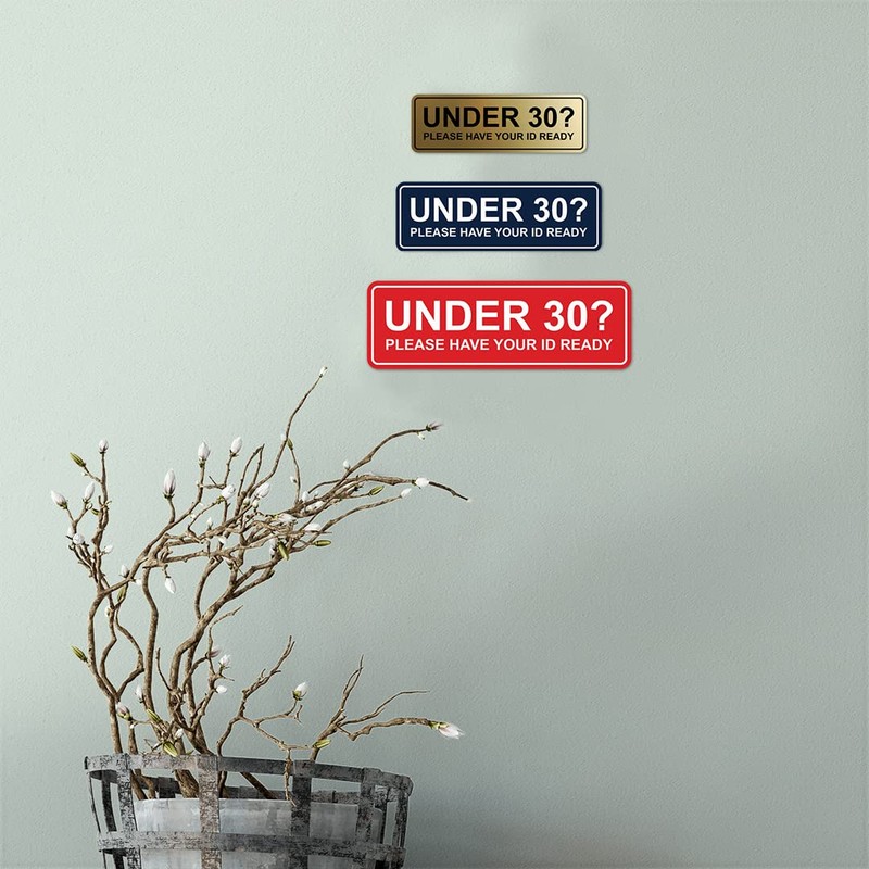 Standard Under 30? Please Have Your ID Ready Sign (White/Red)