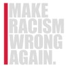 Spreadshirt Make Racism Wrong Again Sticker 10 x 10 cm
