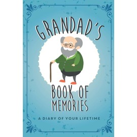 Grandad's Book of Memories: The gift to help you get to know your Grandad's precious memories