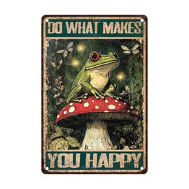ARTWALLURE Funny Frog Sign Do What Makes You Happy Mushroom Vintage Tin Sign for Wall Decor Bedroom Home Decor 8x12inch