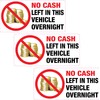 3 x No Cash Left in This Vehicle Overnight Sticker