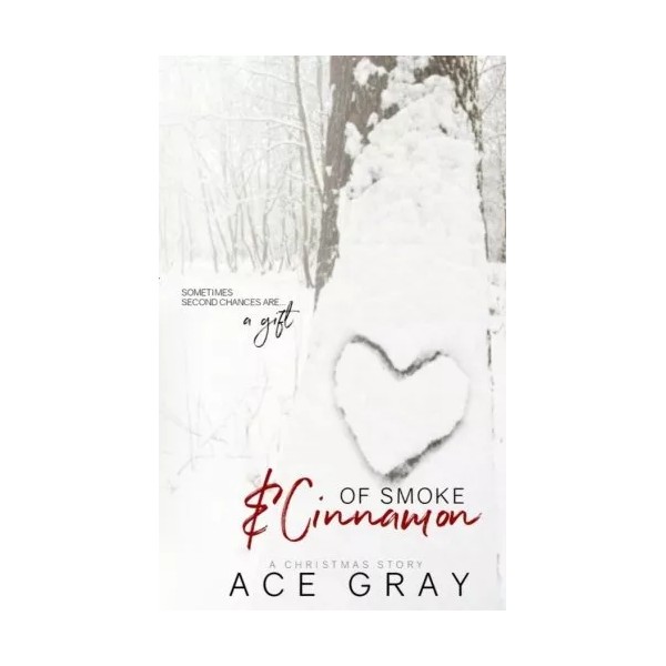 Of Smoke & Cinnamon: A Christmas Story, Gray 9781981491650 Fast