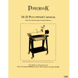 Performax 16-32 Plus Drum Sander Stock No. 629004K Instructions & Parts Owner's Manual