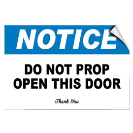 Notice Do Not Prop Open This Door Thank You Security Label Decal Sticker 7 Inches X 5 Inches