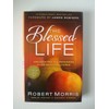 The Blessed Life: Unlocking the Rewards of Generous Living