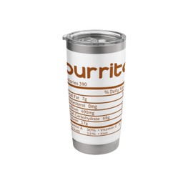 Burrito Nutrition Facts Funny Thanksgiving Christmas Stainless Steel Insulated Tumbler