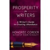 Prosperity for Writers: A Writer's Guide to Creating Abundance