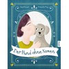 Der Hund ohne Namen: Eine herzerwärmende Geschichte über eine besondere