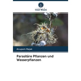 Parasitäre Pflanzen und Wasserpflanzen