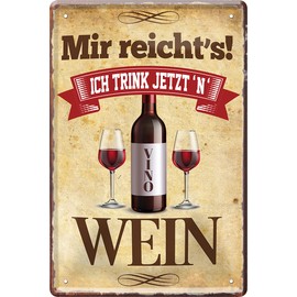 schilderkreis24 Tin Sign Funny Saying "Mir Reicht's ich Trink Wein" Decorative Sign Gift Idea Retro Funny Gift for Birthday Christmas Wine Cellar Wine Bar Wine Arbour 20 x 30 cm