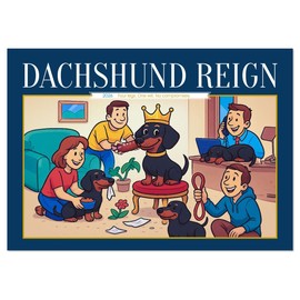 Dachshund Reign (Monthly Wall Calendar 2026 11.7" x 16.5" (open)), CALVENDO 14 Month Calendar