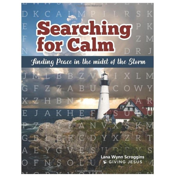 Searching for Calm: Finding Peace in the Midst of the