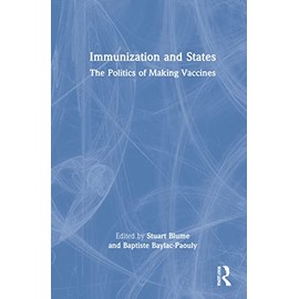 Immunization and States: The Politics of Making Vaccines
