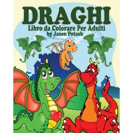 Draghi Libro da Colorare per Adulti