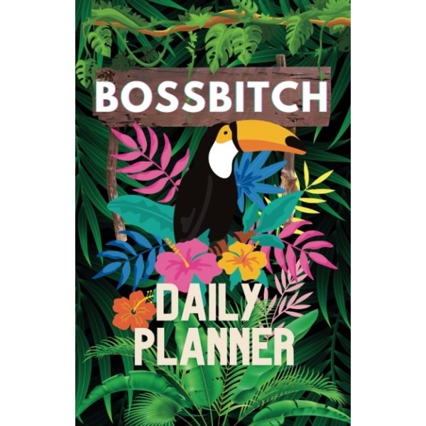 Boss, Daily Planner: A Million Dollar Task Planner for badass