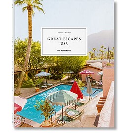 Great Escapes USA. The Hotel Book